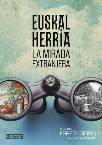euskal-herria-la-mirada-extranjera-txalaparta-eus