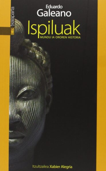 ispiluak-(mundu-ia-ororen-historia)