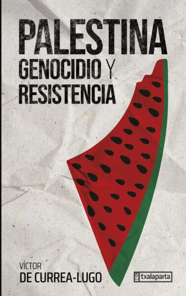 palestina-genocidio-y-resistencia-txalaparta-eus