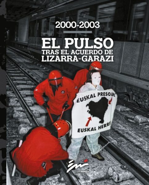 2000-2003-el-pulso-tras-el-auerdo-de-lizarra-garazi