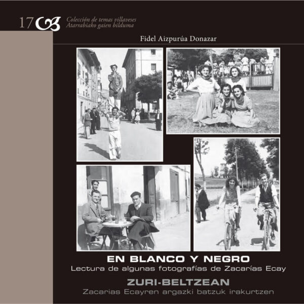 coleccion-de-temas-villaveses-17-en-blanco-y-negro-lectura-de-algunas-fotografias-de-zacarias-ecay