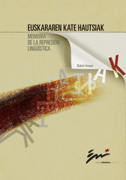 euskararen-kate-hautsiak-memoria-de-la-represion-linguistica