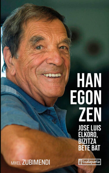 han-egon-zen-(jose-luis-elkoro,-bizitza-bete-bat)