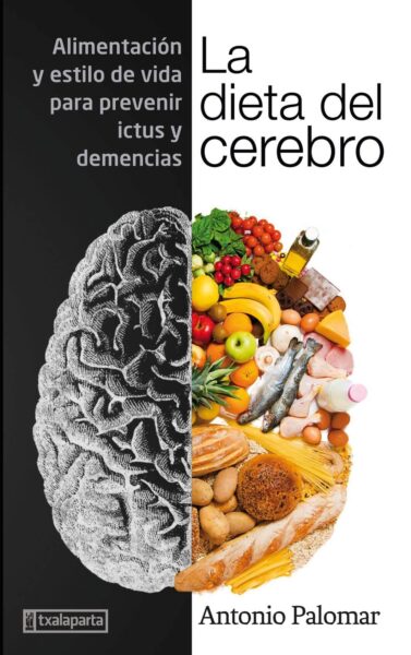 la-dieta-del-cerebro-alimentacion-y-estilo-de-vida-para-prevenir-ictus-y-demencias