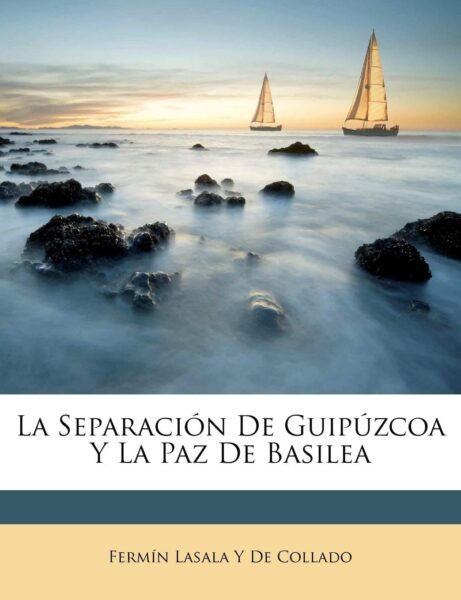 la-separacion-de-guipuzcoa-y-la-paz-de-basilea