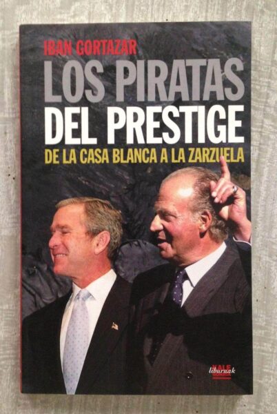 los-piratas-del-prestige-de-la-casa-blanca-a-la-zarzuela