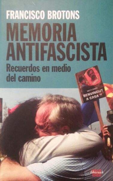 memoria-antifascista-recuerdos-en-medio-del-camino