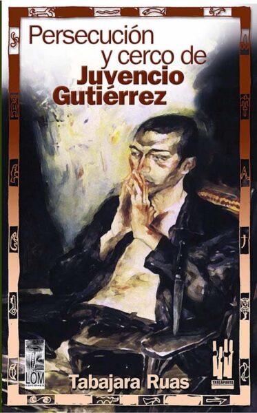 persecucion-y-cerco-de-juvencio-gutierrez