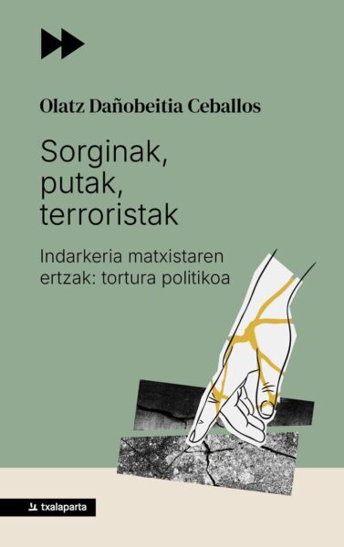 sorginak,-putak,-terroristak-indarkeria-matxistaren-ertzak-tortura-politikoa