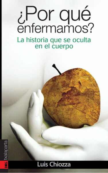 ¿por-que-enfermamosla-historia-que-se-oculta-en-el-cuerpo